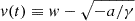 $ v(t)\equiv w-\sqrt{-a/\gamma} $