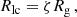 $$ \begin{aligned} R_{\rm lc} = \zeta R_{\rm g} \, , \end{aligned} $$