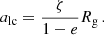 $$ \begin{aligned} a_{\rm lc} = \frac{\zeta }{1-e} R_{\rm g} \, . \end{aligned} $$