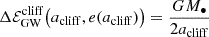 $$ \begin{aligned} \Delta \mathcal{E} _{\rm GW}^\mathrm{cliff} \big (a_{\rm cliff},e(a_{\rm cliff})\big ) = \frac{GM_\bullet }{2 a_{\rm cliff}} \end{aligned} $$