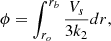 $$ \begin{aligned} \phi =\int _{r_{o}}^{r_{b}}\frac{V_{s}}{3k_2}dr, \end{aligned} $$