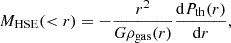 $$ \begin{aligned} M_{\rm HSE}( < r) = -\frac{r^2}{G \rho _{\rm gas}(r)} \frac{\mathrm{d} P_{\rm th}(r)}{\mathrm{d}r}, \end{aligned} $$