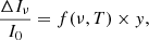 $$ \begin{aligned} \frac{\Delta I_{\nu }}{I_0} = f(\nu , T) \times { y}, \end{aligned} $$
