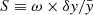 $ S \equiv \omega \times \delta \mathit{y} / \bar{\mathit{y}} $