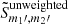 $ \tilde{S}_{m_1\prime, m_2\prime}^{\mathrm{unweighted}} $