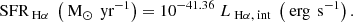 $$ \begin{aligned} \text{ SFR}_{\text{ H}\alpha }\;\left(\text{ M}_\odot \,\text{ yr}^{-1}\right) = 10^{-41.36}\;L_{\text{ H}\alpha ,\text{ int}} \;\left(\text{ erg}\,\text{ s}^{-1}\right). \end{aligned} $$