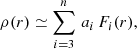 $$ \begin{aligned} \rho (r) \simeq \sum _{i=3}^n\,a_i\,F_i(r), \end{aligned} $$
