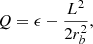 $$ \begin{aligned} Q = \epsilon -\frac{L^2}{2r_b^2}, \end{aligned} $$