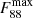 $ F_{88}^{\mathrm{max}} $