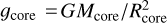 ${_{{\rm{core}}}} = G{M_{{\rm{core}}}}/R_{{\rm{core}}}^2$