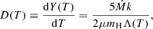 $$ \begin{aligned} D(T) \equiv \frac{\mathrm{d}Y(T)}{\mathrm{d}T} = \frac{5\dot{M}k}{2 \mu m_{\rm H} \Lambda (T)}, \end{aligned} $$