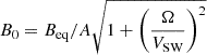$ B_{0}= B_{\mathrm{eq}} /A\sqrt{1+\left ( \frac{\Omega }{V_{\mathrm{SW}} } \right ) ^{2} } $