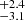$ ^{+2.4}_{-3.1} $