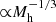 $ {\propto} M_{\mathrm{h}}^{-1/3} $