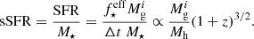 $$ \begin{aligned} \mathrm{sSFR} = \frac{\mathrm{SFR}}{M_\star } = \frac{f_\star ^\mathrm{eff} M_{\rm g}^i}{\Delta t ~ M_\star } \propto \frac{M_{\rm g}^i}{M_{\rm h}} (1+z)^{3/2}. \end{aligned} $$