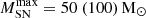$ M_{\mathrm{SN}}^{\mathrm{max}}=50~(100)\,\mathrm{M}_\odot $
