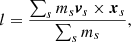 $$ \begin{aligned} l = \frac{\sum _s m_s \boldsymbol{v}_s \times \boldsymbol{x}_s}{\sum _s m_s}, \end{aligned} $$