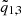 $ {\tilde q}_{1,3} $