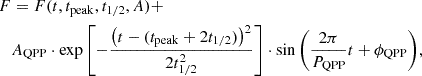 $$ \begin{aligned} F&= F(t, t_{\rm peak}, t_{1/2}, A) + \nonumber \\&A_{\rm QPP} \cdot \exp {\left[-\frac{\left(t - (t_{\rm peak} + 2 t_{1/2})\right)^2}{2 t_{1/2}^2}\right]} \cdot \sin {\left( \frac{2 \pi }{P_{\rm QPP}} t + \phi _{\rm QPP} \right)}, \end{aligned} $$