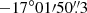 $ {-17^{\circ}01{\prime}50{{\overset{\prime\prime}{.}}}3} $