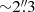 $ {\sim}2{{\overset{\prime\prime}{.}}}3 $