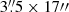 $ 3{{\overset{\prime\prime}{.}}}5 \times 17{{\prime\prime}} $