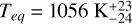 ${T_{eq}} = 1056{\rm{K}}_{ - 24}^{ + 23}$