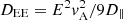 $ D_{\mathrm{EE}} = E^{2}v_{\mathrm{A}}^{2}/9D_{\parallel} $