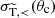 $ \sigma_{\mathrm{\widetilde T}, < }(\theta_{\mathrm{c}}) $