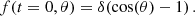 $$ \begin{aligned} f(t=0,\theta ) = \delta (\cos (\theta )-1)\,. \end{aligned} $$