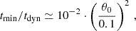 $$ \begin{aligned} t_{\rm min}/t_{\rm dyn} \simeq 10^{-2}\cdot \left(\frac{\theta _0}{0.1}\right)^2\,, \end{aligned} $$