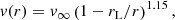 $$ \begin{aligned} v(r) = v_\infty \left(1-{r_{\rm L}}/r\right)^{1.15}, \end{aligned} $$
