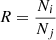$ R = \frac{N_i}{N_j} $