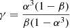 $ \gamma = \dfrac{\alpha^3 (1 - \beta)}{\beta (1 - \alpha^3)} $