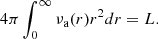 $$ \begin{aligned} 4\pi \int _0^{\infty }\nu _{\rm a}(r)r^2dr = L. \end{aligned} $$