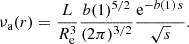 $$ \begin{aligned} \nu _{\rm a}(r) ={L\over R_{\rm {e}}^3}{b(1)^{5/2}\over (2\pi )^{3/2}}{\mathrm{e}^{-b(1)\, s}\over \sqrt{s}}. \end{aligned} $$