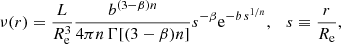 $$ \begin{aligned} \nu (r)={L\over R_{\rm {e}}^3}{b^{(3-\beta )n}\over 4\pi n\,\Gamma [(3-\beta )n]}s^{-\beta }\mathrm{e}^{-b\, s^{1/n}},\quad s\equiv {r\over R_{\rm {e}}}, \end{aligned} $$