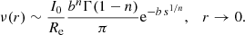 $$ \begin{aligned} \nu (r) \sim {I_0\over R_{\rm {e}}} {b^n \Gamma (1-n) \over \pi } \mathrm{e}^{-b\, s^{1/n}},\quad r\rightarrow 0. \end{aligned} $$
