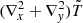 $ (\nabla^2_x+\nabla^2_y) \tilde T $