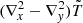 $ (\nabla^2_x-\nabla^2_y) \tilde T $