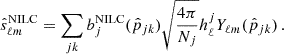 $$ \begin{aligned} \hat{s}^\mathrm{NILC}_{\ell m} = \sum _{jk}b^\mathrm{NILC}_j(\hat{p}_{jk}) \sqrt{\frac{4\pi }{N_j}} h^j_\ell Y_{\ell m}(\hat{p}_{jk})\,. \end{aligned} $$