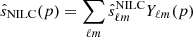 $ \hat s_{\mathrm{NILC}} (p) = \sum_{\ell m} \hat s^{\mathrm{NILC}}_{\ell m} Y_{\ell m} (p) $