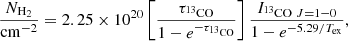 $$ \begin{aligned} \frac{N_{\rm H_2}}{\mathrm{cm}^{-2}}=2.25\times 10^{20}\left[\frac{\tau _{ ^{13}\mathrm{CO}}}{1-e^{-\tau _{^{13}\mathrm{CO}}}}\right]\frac{I_{^{13}\mathrm{CO}~J=1{-}0}}{1-e^{-5.29/T_{\rm ex}}}, \end{aligned} $$