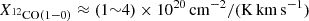 $ X_\mathrm{^{12}CO(1{-}0)} \approx (1{\sim}4) \times 10^{20}\,\rm cm^{-2}/(K\,km\,s^{-1}) $