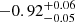 $ -0.92^{+0.06}_{-0.05} $