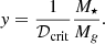 $$ \begin{aligned} y&= \frac{1}{{\mathcal{D} }_{\rm crit}} \frac{M_\star }{M_g}. \end{aligned} $$