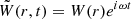 $ \tilde{W}(r,t)=W(r)e^{i\omega t} $