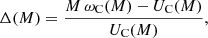 $$ \begin{aligned} \Delta (M)=\frac{M \, \omega _{\rm C}(M) - U_{\rm C}(M)}{U_{\rm C}(M)}, \end{aligned} $$