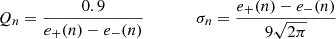 $$ \begin{aligned} Q_n=\frac{0.9}{e_+(n)-e_-(n)} \qquad \qquad \sigma _n = \frac{e_+(n)-e_-(n)}{9\sqrt{2\pi }} \end{aligned} $$