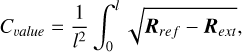 ${C_{\v alue{\rm{ }}}} = {1 \over {{l^2}}}\int_0^l {\sqrt {{{\bf{R}}_{ref}} - {{\bf{R}}_{ext}}} } ,$